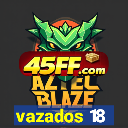 vazados 18